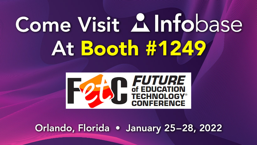 Come visit Infobase at FETC Booth #1249