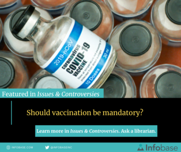Should vaccination be mandatory? Featured in Issues & Controversies